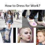 How to dress for work