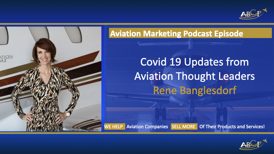 Covid 19 - Aviation Marketing Thought Leader Interview - Rene Banglesdorf