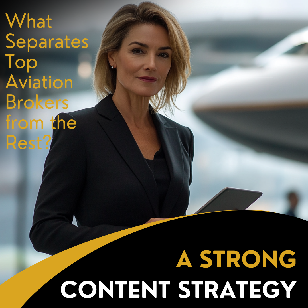 What Separates Top Aviation Brokers from the rest? A strong Content Strategy